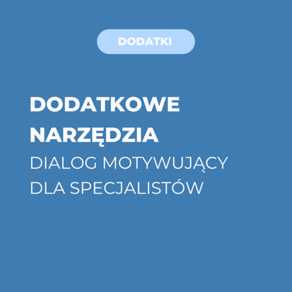 DIALOG MOTYWUJACY DLA SPECJALISTOW